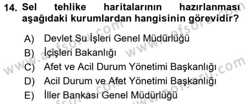 Acil Durum Ve Afet Yönetimi Planları Dersi 2022 - 2023 Yılı (Vize) Ara Sınav Soruları 14. Soru