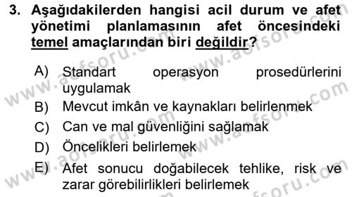 Acil Durum Ve Afet Yönetimi Planları Dersi 2021 - 2022 Yılı (Vize) Ara Sınav Soruları 3. Soru