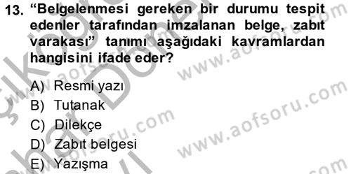 Kalem Mevzuatı Dersi 2013 - 2014 Yılı (Vize) Ara Sınav Soruları 13. Soru