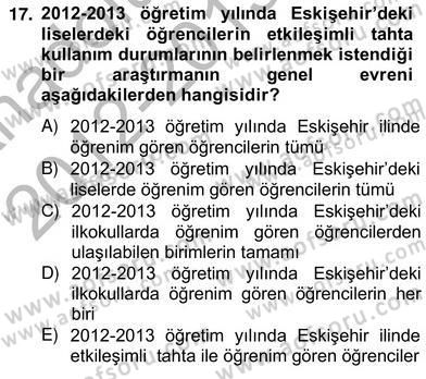 Bilimsel Araştırma Yöntemleri Dersi 2012 - 2013 Yılı (Vize) Ara Sınav Soruları 17. Soru