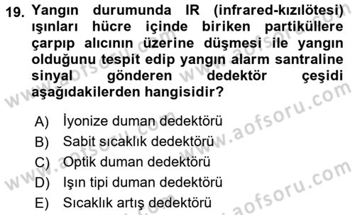 Yangın ve Yangın Güvenliği Dersi 2020 - 2021 Yılı Yaz Okulu Sınav Soruları 19. Soru