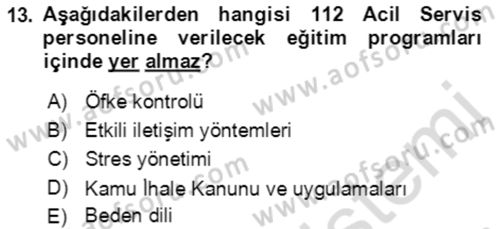 Acil Çağrı Yönetimi Dersi 2021 - 2022 Yılı (Final) Dönem Sonu Sınav Soruları 13. Soru