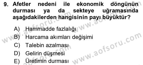 Afet Ekonomisi Ve Sigortacılığı Dersi 2021 - 2022 Yılı Yaz Okulu Sınav Soruları 9. Soru