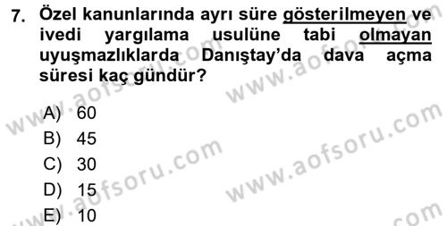 İdari Yargı Dersi 2015 - 2016 Yılı (Final) Dönem Sonu Sınav Soruları 7. Soru