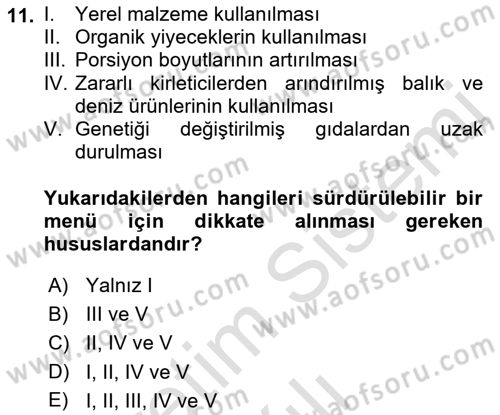 Gastronomi Ve Sürdürülebilirlik Dersi 2021 - 2022 Yılı (Vize) Ara Sınav Soruları 11. Soru