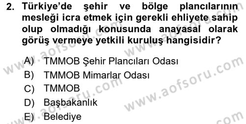 Kent, Planlama ve Afet Risk Yönetimi Dersi 2017 - 2018 Yılı (Vize) Ara Sınav Soruları 2. Soru