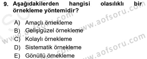 Sosyal Bilimlerde Araştırma Yöntemleri Dersi 2017 - 2018 Yılı (Final) Dönem Sonu Sınav Soruları 9. Soru