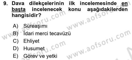 İdari Yargı Dersi 2015 - 2016 Yılı (Final) Dönem Sonu Sınav Soruları 9. Soru