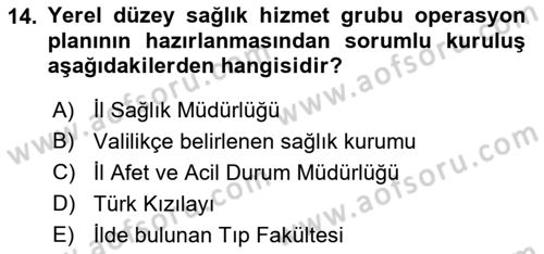 Acil Durum Ve Afet Yönetimi Planları Dersi 2021 - 2022 Yılı Yaz Okulu Sınav Soruları 14. Soru