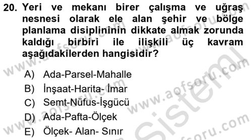 Kent, Planlama ve Afet Risk Yönetimi Dersi 2023 - 2024 Yılı (Vize) Ara Sınav Soruları 20. Soru