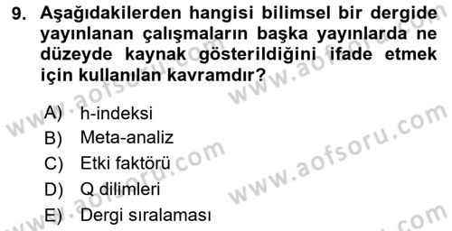 Sosyal Bilimlerde Araştırma Yöntemleri Dersi 2024 - 2025 Yılı (Vize) Ara Sınav Soruları 9. Soru