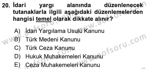 Hukuk Dili Ve Adli Yazışmalar Dersi 2018 - 2019 Yılı (Vize) Ara Sınav Soruları 20. Soru