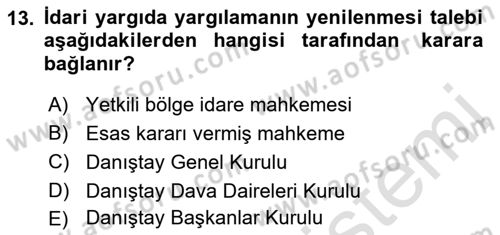 İdari Yargı Dersi 2022 - 2023 Yılı Yaz Okulu Sınav Soruları 13. Soru
