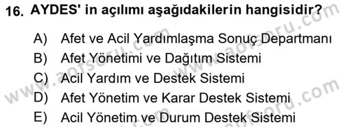 Acil Durum ve Afetlerde Ulaştırma Yönetimi ve Uygulamaları Dersi 2024 - 2025 Yılı (Vize) Ara Sınav Soruları 16. Soru