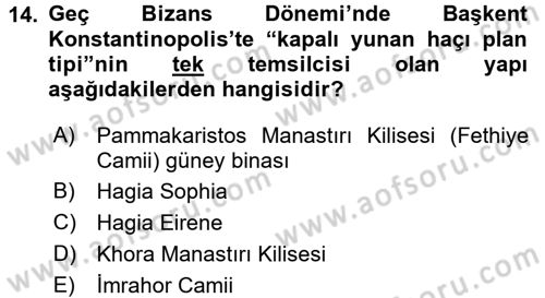 Ortaçağdan Günümüze Anadolu Uygarlıkları Dersi 2015 - 2016 Yılı (Vize) Ara Sınav Soruları 14. Soru