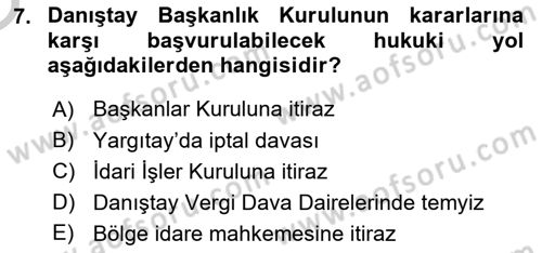 İdari Yargı Dersi 2018 - 2019 Yılı Yaz Okulu Sınav Soruları 7. Soru