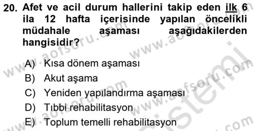 Özel Gereksinimli Bireyler İçin Afet ve Acil Durum Yönetimi Dersi 2021 - 2022 Yılı Yaz Okulu Sınav Soruları 20. Soru