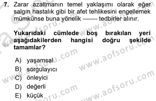 Afet Yönetimi 1 Dersi 2021 - 2022 Yılı (Vize) Ara Sınav Soruları 7. Soru