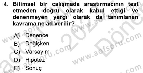 Sosyal Bilimlerde Araştırma Yöntemleri Dersi 2023 - 2024 Yılı (Final) Dönem Sonu Sınav Soruları 4. Soru