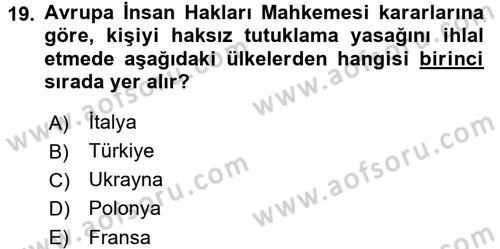 İnsan Hakları Ve Kamu Özgürlükleri Dersi 2015 - 2016 Yılı Tek Ders Sınav Soruları 19. Soru