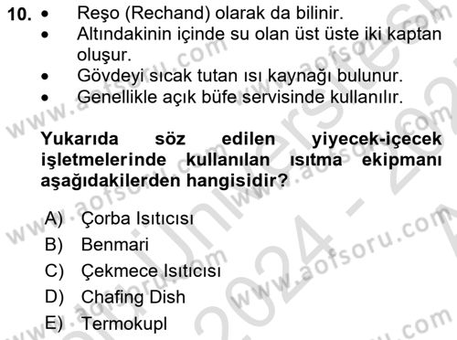 Yiyecek Ve İçecek İşletmeciliği Dersi 2024 - 2025 Yılı (Vize) Ara Sınav Soruları 10. Soru