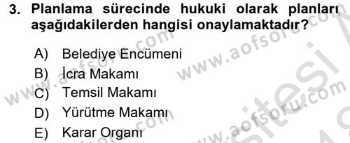 Kent, Planlama ve Afet Risk Yönetimi Dersi 2017 - 2018 Yılı (Vize) Ara Sınav Soruları 3. Soru