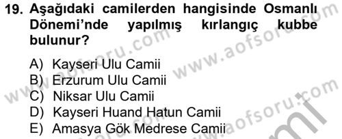 Ortaçağdan Günümüze Anadolu Uygarlıkları Dersi 2014 - 2015 Yılı (Vize) Ara Sınav Soruları 19. Soru