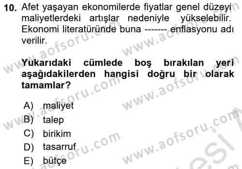 Afet Ekonomisi Ve Sigortacılığı Dersi 2021 - 2022 Yılı Yaz Okulu Sınav Soruları 10. Soru