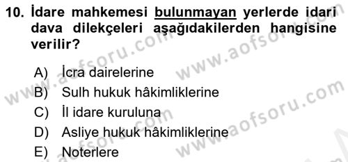 İdari Yargı Dersi 2018 - 2019 Yılı (Final) Dönem Sonu Sınav Soruları 10. Soru