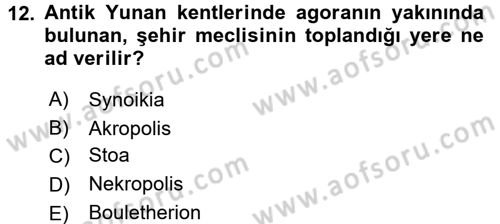 Anadolu Arkeolojisi Dersi 2016 - 2017 Yılı 3 Ders Sınav Soruları 12. Soru