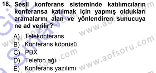 Büro Teknolojileri Dersi 2014 - 2015 Yılı (Vize) Ara Sınav Soruları 18. Soru