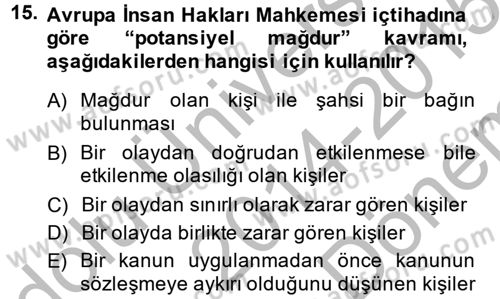 İnsan Hakları Ve Kamu Özgürlükleri Dersi 2014 - 2015 Yılı (Final) Dönem Sonu Sınav Soruları 15. Soru