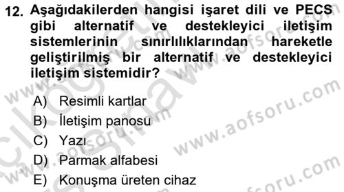 Özel Gereksinimli Bireyler İçin Afet ve Acil Durum Yönetimi Dersi 2018 - 2019 Yılı 3 Ders Sınav Soruları 12. Soru