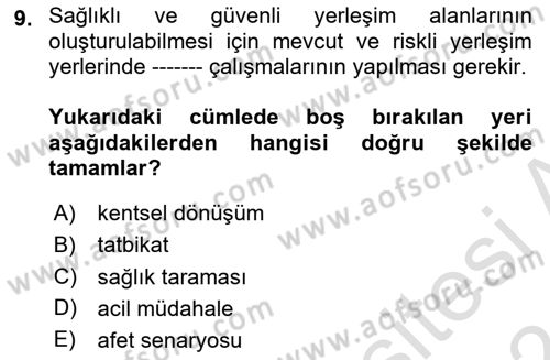 Afet Yönetimi 1 Dersi 2023 - 2024 Yılı (Vize) Ara Sınav Soruları 9. Soru