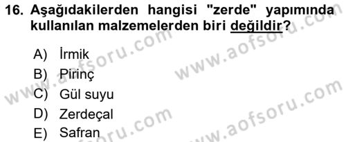 Türk Mutfak Kültürü Dersi 2023 - 2024 Yılı (Final) Dönem Sonu Sınav Soruları 16. Soru