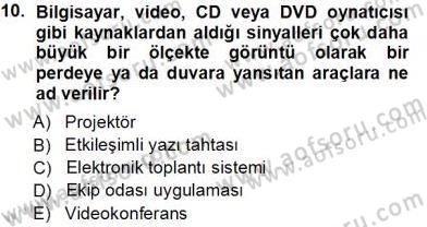 Büro Teknolojileri Dersi 2013 - 2014 Yılı Tek Ders Sınav Soruları 10. Soru
