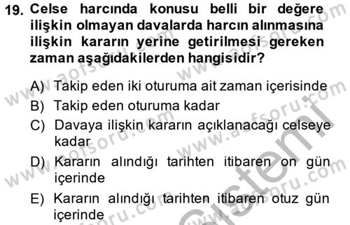 Damga Vergisi Ve Harçlar Bilgisi Dersi 2013 - 2014 Yılı (Final) Dönem Sonu Sınav Soruları 19. Soru
