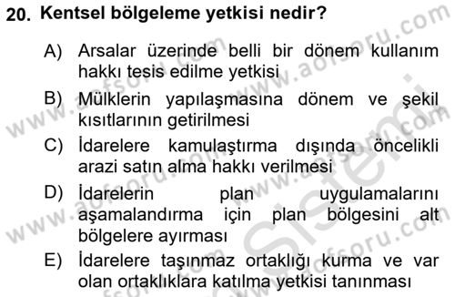 Kent, Planlama ve Afet Risk Yönetimi Dersi 2021 - 2022 Yılı (Vize) Ara Sınav Soruları 20. Soru