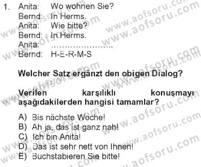 Almanca 1 Dersi 2012 - 2013 Yılı Tek Ders Sınav Soruları 1. Soru