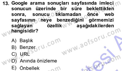 Büro Teknolojileri Dersi 2014 - 2015 Yılı (Vize) Ara Sınav Soruları 13. Soru
