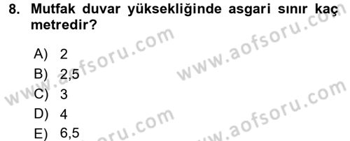 Mutfak Hizmetleri Yönetimi Dersi 2017 - 2018 Yılı (Vize) Ara Sınav Soruları 8. Soru