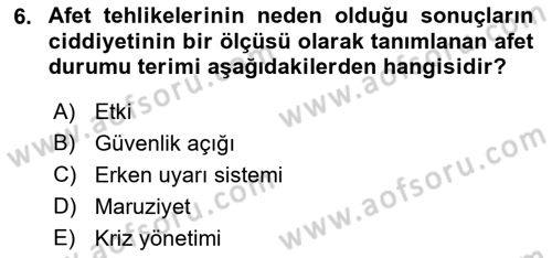 Afet Yönetiminde Sağlık Hizmetleri Dersi 2022 - 2023 Yılı Yaz Okulu Sınav Soruları 6. Soru
