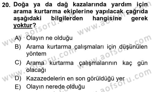 Arama Kurtarma Bilgisi ve Etik Değerler Dersi 2023 - 2024 Yılı (Vize) Ara Sınav Soruları 20. Soru
