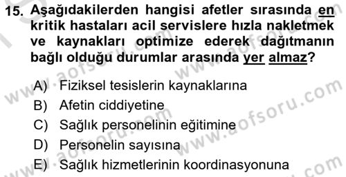 Afet Yönetiminde Sağlık Hizmetleri Dersi 2022 - 2023 Yılı (Final) Dönem Sonu Sınav Soruları 15. Soru