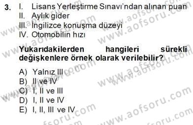 Bilimsel Araştırma Yöntemleri Dersi 2014 - 2015 Yılı (Final) Dönem Sonu Sınav Soruları 3. Soru