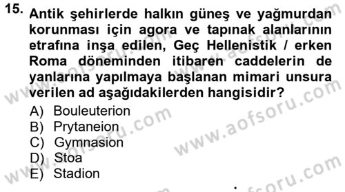 Anadolu Arkeolojisi Dersi 2014 - 2015 Yılı Tek Ders Sınav Soruları 15. Soru