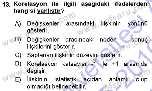 Sosyal Bilimlerde Araştırma Yöntemleri Dersi 2015 - 2016 Yılı (Final) Dönem Sonu Sınav Soruları 13. Soru