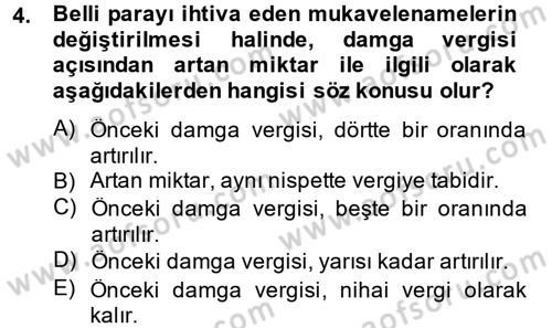 Damga Vergisi Ve Harçlar Bilgisi Dersi 2014 - 2015 Yılı Tek Ders Sınav Soruları 4. Soru