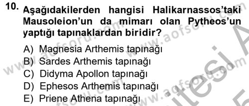 Anadolu Arkeolojisi Dersi 2014 - 2015 Yılı (Final) Dönem Sonu Sınav Soruları 10. Soru