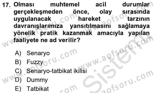 Acil Durum ve Afetlerde Ulaştırma Yönetimi ve Uygulamaları Dersi 2018 - 2019 Yılı 3 Ders Sınav Soruları 17. Soru